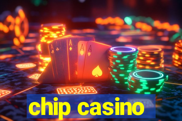 chip casino